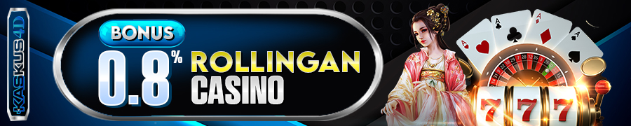 Bonus Rollingan Casino Kaskus4D